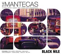 The Mantecas - Black Nile