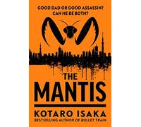 The Mantis: Kotaro Isaka