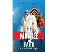 The Mantle Of Faith On A Half Tank Of Gas