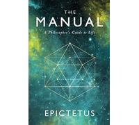 The Manual: A Philosopher's Guide to Life
