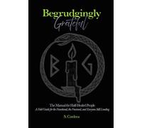 The Manual for Half-Healed People: (The Administrative Afterlife)