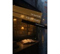 The Manual for Lost Hearts: A magical romance