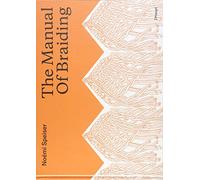 The Manual of Braiding