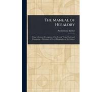 The Manual of Heraldry