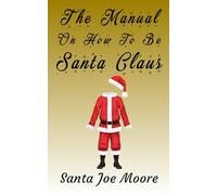 The Manual on How to be Santa Claus