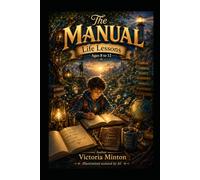 the manuel: life lessons