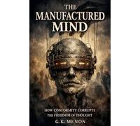 The Manufactured Mind: 1