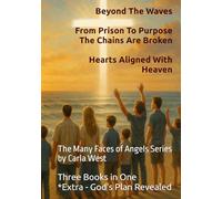 The Many Faces Of Angels Series: Collection of All Three Original Books - Additional - God's Plan Revealed