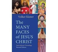 The Many Faces of Jesus Christ: Intercultural Christology