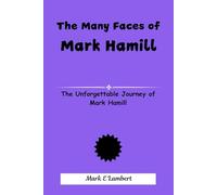 The Many Faces of Mark Hamill: The Unforgettable Journey of Mark Hamill