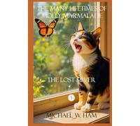 The Many Lifetimes of Molly Marmalade: The Lost Silver