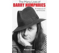 The Many Lives of Barry Humphries: A Treasury of Reminisces - NUOVO