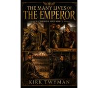 The Many Lives of The Emperor: A Common Men Novel