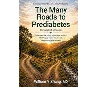 The Many Roads to Prediabetes: Personalized Strategies
