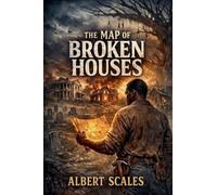 The Map of Broken Houses: 1