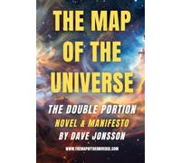 The Map Of The Universe: The Double Portion: Novel & Manifesto