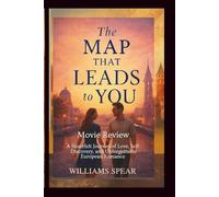 The Map That Leads to You Movie Review: A Heartfelt Journey of Love, Self-Discovery, and Unforgettable European Romance