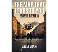 The Map That Leads to You Movie Review: From Novel to Screen, Deep Look at the Making of Film Romance, Cast, Plot Twists, and Production