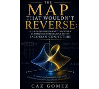 The Map That Wouldn't Reverse: A Plain-English Journey Through a Claimed Counterexample to the Jacobian Conjecture