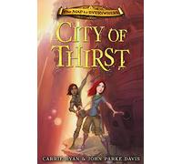 The Map to Everywhere: City of Thirst: Book 2