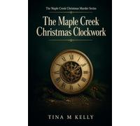THE MAPLE CR HRISTMAS CLOCKWORK