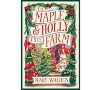 The Maple & Holly Tree Farm
