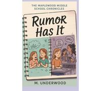 The Maplewood Middle School Chronicles: Rumor Has It: 1