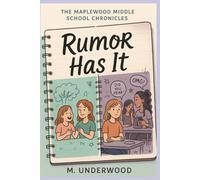 The Maplewood Middle School Chronicles: Rumor Has It