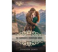 The Mapmaker's Mismatched Bride: The Brides of Miss Mabel's Registry