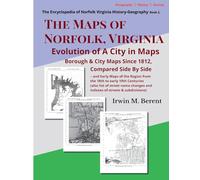 The Maps of Norfolk, Virginia: Evolution of a City in Maps: 2