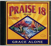 The Maranatha Singers - Praise - Vol. 18 (Grace Alone)