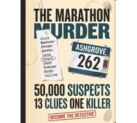 The Marathon Murder: A Find the Killer Mystery Logic Puzzle Book for Adults