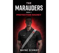 The Marauders: Book 2 Protection Racket