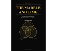 THE MARBLE AND TIME: The Engineering of the Sacred. Confronting the Erosion of History