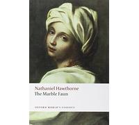 Nathaniel Hawthorne – The Marble Faun – Tascabile (Oxford World's Classics) – Lingua inglese