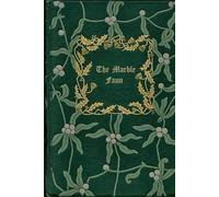 THE MARBLE FAUN The Romance of Monte Beni: illustrated