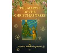 The March of the Christmas Trees