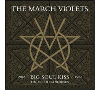 The March Violets Big Soul Kiss: The BBC Recordings: 1982-1986 (Vinyl LP)