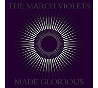 The March Violets Made Glorious (RSD 2023) (Vinyl LP)