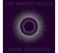 The March Violets Made Glorious (RSD 2023) (Vinyl LP)