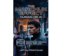 THE MARCHUK EFFECT: Human or AI