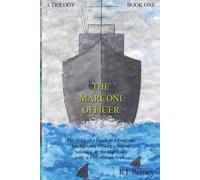 The Marconi Officer: Book One Island Made - Berney R.J.