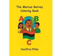 The Marcus Garvey Coloring Book