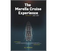 The Marella Cruise Experience 2026-2027: A First-Time Cruiser's Guide to Marella Ships, Cabins, Dining, Entertainment, Destinations, Shore Excursions and Smart Ways to Plan Your Voyage