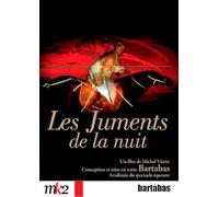 The Mares of the Night: A Tale of Creation ( Les juments de la nuit: Récit d'une création ) [ Origine Francese, Nessuna Lingua Italiana ]