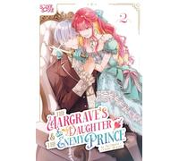 The Margrave's Daughter & Enemy Prince, Volume 2