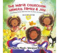 The María Collection - Identity, Family & Joy: Three Bilingual Stories Celebrating Latine Joy, Roots, and Imagination