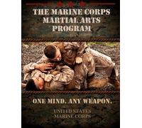 The Marine Corps Martial Arts Program (Tascabile)