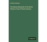 The Marine Mammals of the North Western Coast of North America
