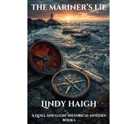 The Mariner's Lie: A Quill and Elgin Historical Mystery